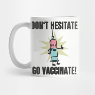 Vaccination per vaccination verdict Mug